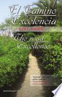 libro El Camino A La Excelencia/the Road To Excellence
